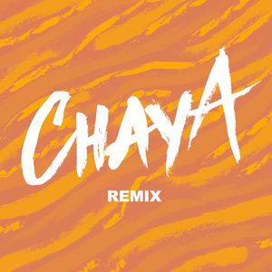 Chaya (remix) (Single)