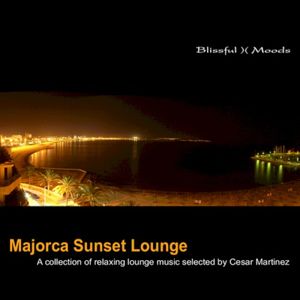 Majorca Sunset Lounge: A Collection of Relaxing Lounge Music