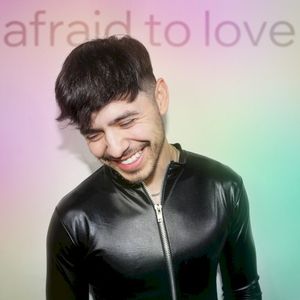 Afraid to Love (Single)