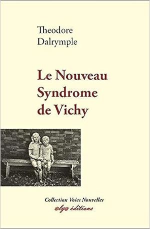 Le Nouveau Syndrome de Vichy