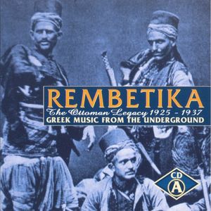 Rembetika: Greek Music from the Underground