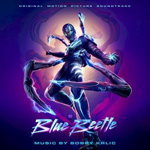 Blue Beetle: Original Motion Picture Soundtrack (OST)