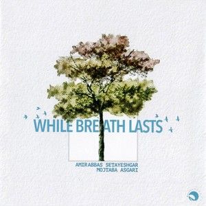 While Breath Lasts