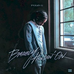 Barely Holdin’ On (Single)