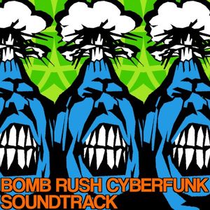 Bomb Rush Cyberfunk Soundtrack (OST)