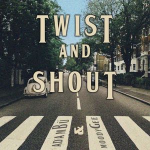 Twist and Shout