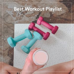 Best Workout Playlist