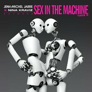 SEX IN THE MACHINE TAKE 2 (Single)