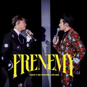 Frenemy Live 2022 (Live)