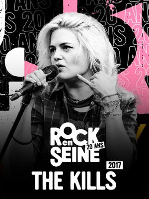 The Kills - Rock en Seine 2017