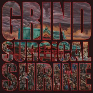 Grind Surgical Shrine