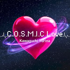 C.O.S.M.I.C Love (Single)
