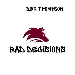 Bad Decisions