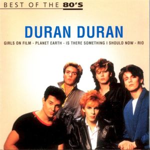 Best of the 80’s: Duran Duran