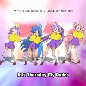 It Is Thursday ☆ My Dudes (Single)