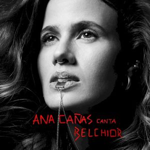 Ana Cañas canta Belchior
