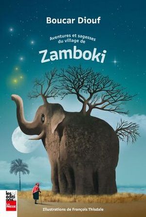 Aventures et sagesse du village de Zamboki