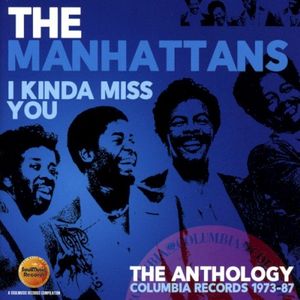I Kinda Miss You: The Anthology, Columbia Records 1973-87
