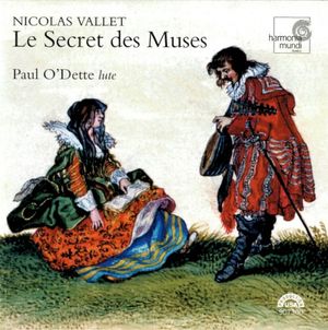 Le Secret Des Muses: Lute Music By Nicolas Vallet