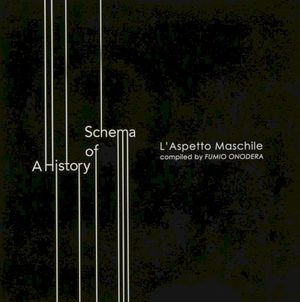 A History of Schema: L'Aspetto Maschile