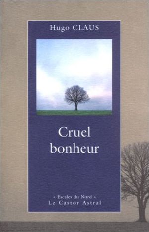 Cruel bonheur