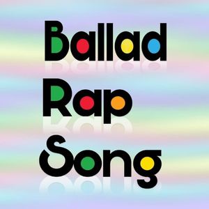 Ballad Rap Song