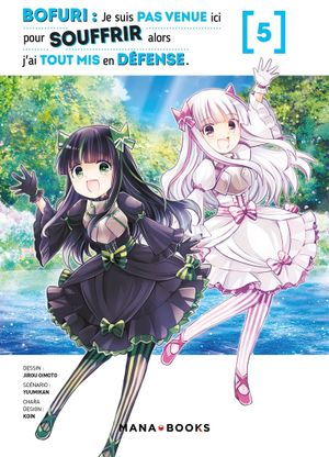 Bofuri : Je suis pas venue ici pour souffrir alors j'ai tout mis en défense, tome 5