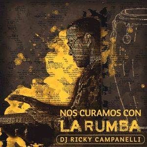 Nos Curamos Con la Rumba (feat. Andy Rubal & Alexis Charrier)