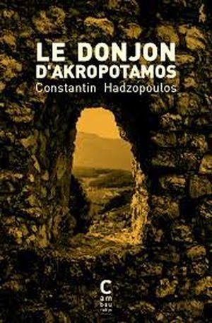 Le Donjon d'Akropotamos