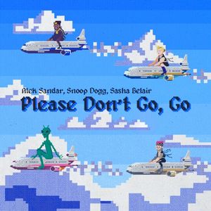 Please Don't Go, Go (Single)