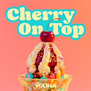 Cherry On Top (Single)