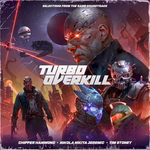 Turbo Overkill: Selections From the Game Soundtrack (OST)