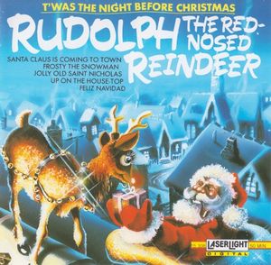 Rudolph, The Red-Nosed Reindeer