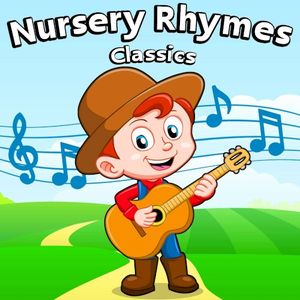 Nursery Rhymes Classics