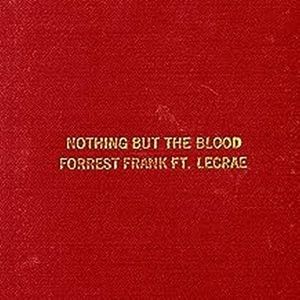 Nothing But The Blood (Single)