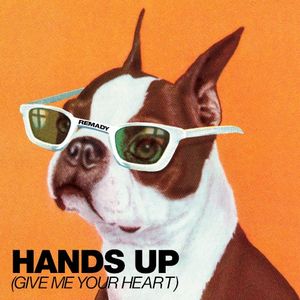Hands Up (Give Me Your Heart) (Single)