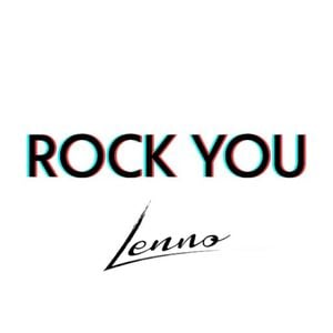 Rock You - Lenno Remix