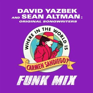 Where in the World Is Carmen Sandiego? (Funk Mix) (Single)