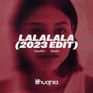 LaLaLaLaLa – 2023 Edit (Single)