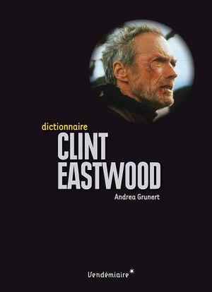 Dictionnaire : Clint Eastwood