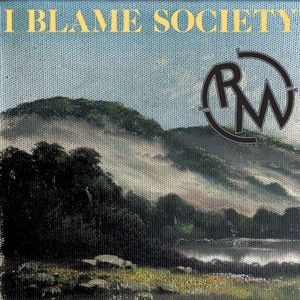 I Blame Society (EP)