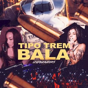 Tipo Trem Bala (Single)