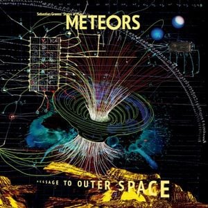 Meteors – Message To Outer Space