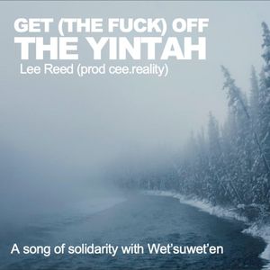 Get (The Fuck) Off the Yintah