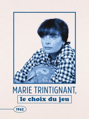 Marie Trintignant, le choix du jeu