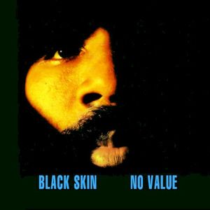 Black Skin No Value (EP)