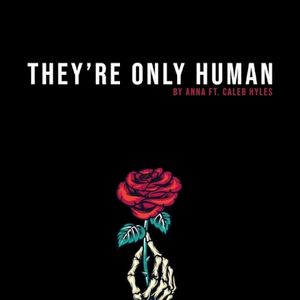 They’re Only Human (Single)