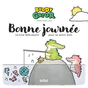 Buddy Gator - Bonne journée