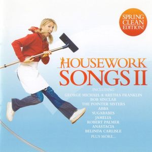 Housework Songs II