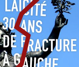 image-https://media.senscritique.com/media/000021545492/0/laicite_30_ans_de_fracture_a_gauche.jpg